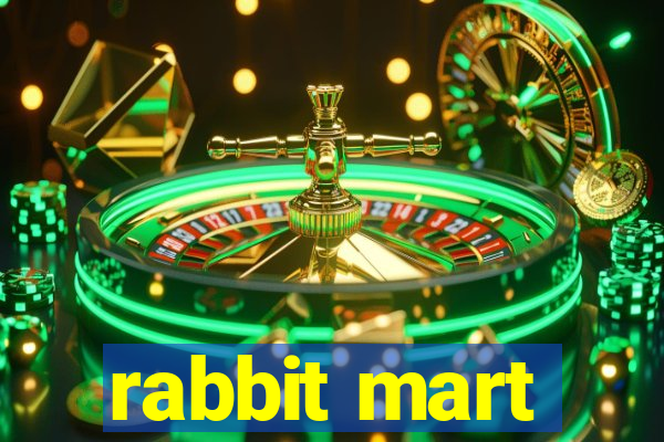 rabbit mart