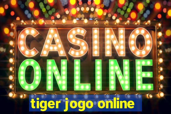 tiger jogo online