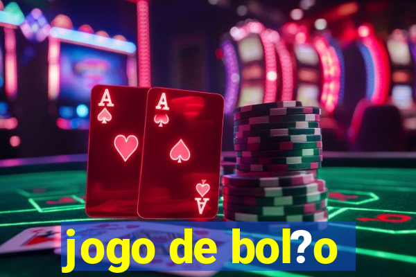 jogo de bol?o