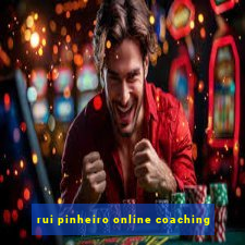 rui pinheiro online coaching