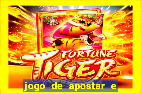 jogo de apostar e ganhar dinheiro