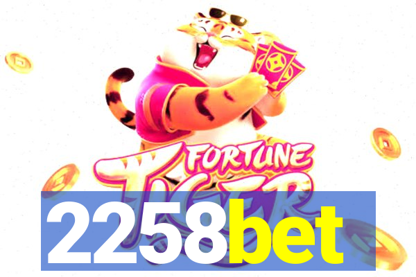 2258bet