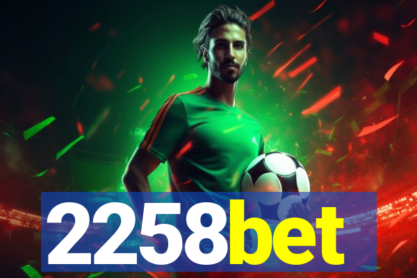 2258bet