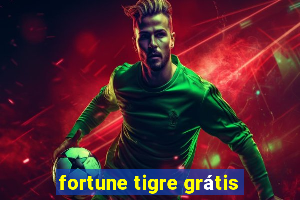 fortune tigre grátis