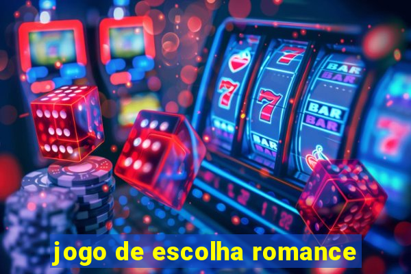 jogo de escolha romance