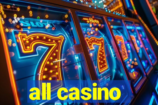 all casino