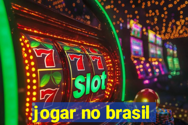 jogar no brasil