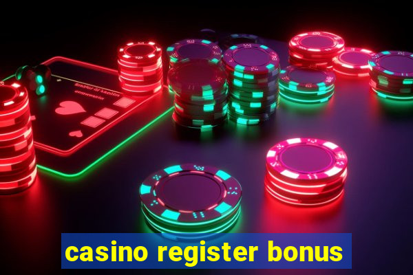 casino register bonus