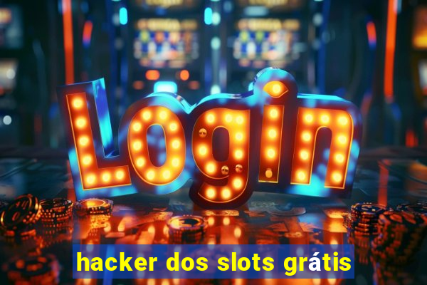 hacker dos slots grátis