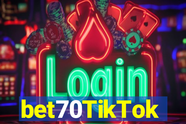 bet70TikTok