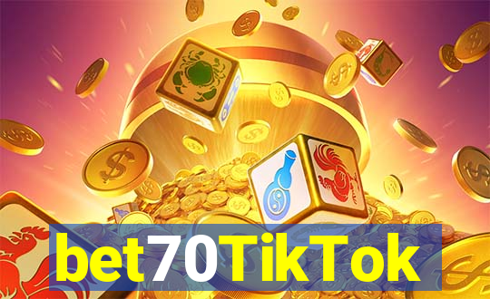 bet70TikTok