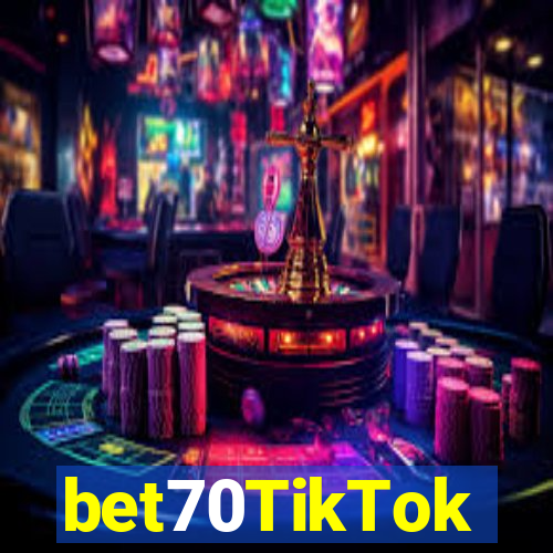 bet70TikTok