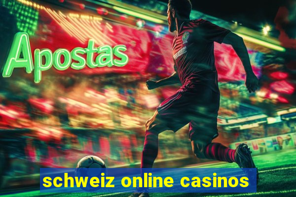 schweiz online casinos