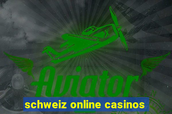 schweiz online casinos