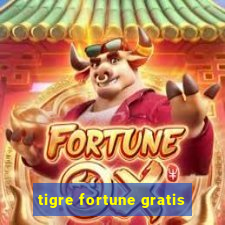 tigre fortune gratis