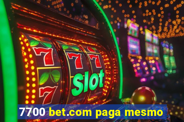 7700 bet.com paga mesmo