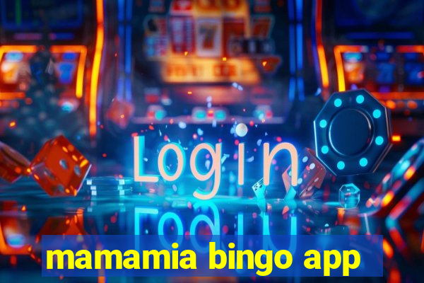 mamamia bingo app