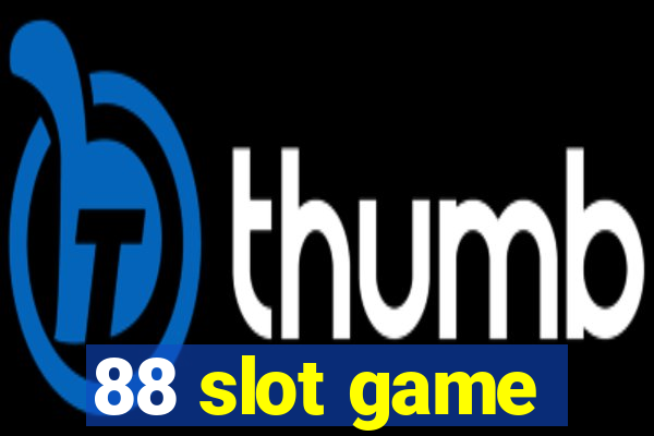 88 slot game