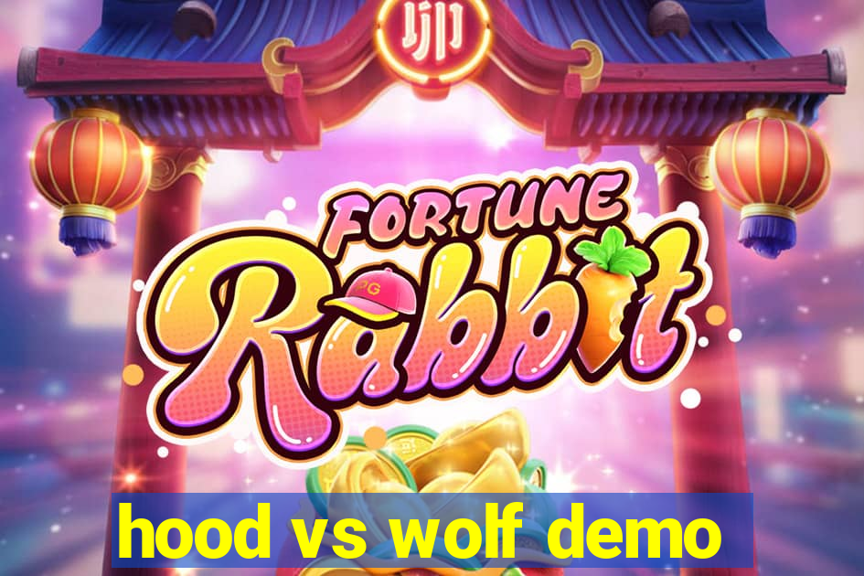 hood vs wolf demo