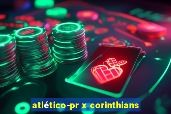 atlético-pr x corinthians