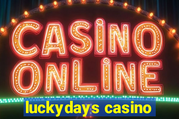 luckydays casino