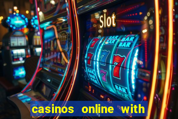 casinos online with real money