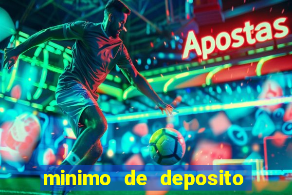 minimo de deposito estrela bet