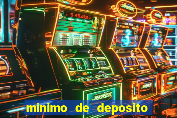 minimo de deposito estrela bet