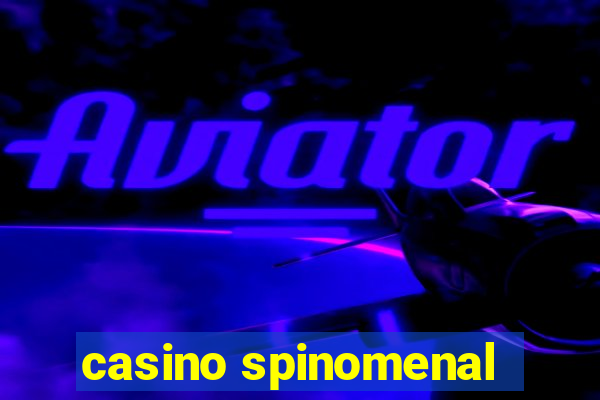 casino spinomenal