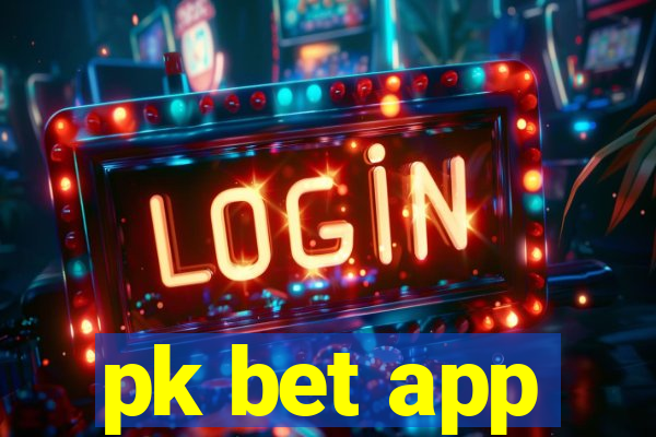 pk bet app