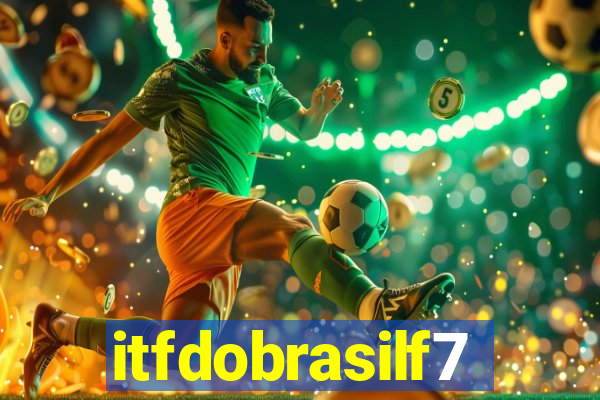 itfdobrasilf7