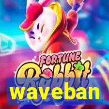 waveban