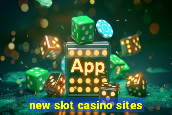 new slot casino sites