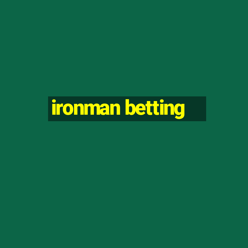 ironman betting