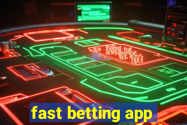 fast betting app