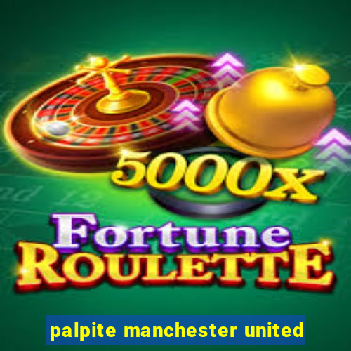 palpite manchester united