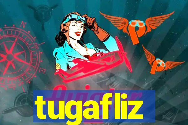 tugafliz