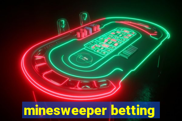 minesweeper betting