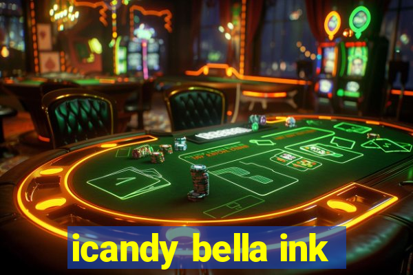 icandy bella ink