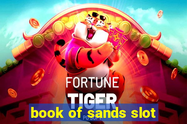 book of sands slot