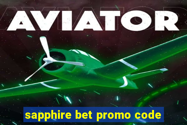 sapphire bet promo code