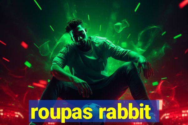 roupas rabbit