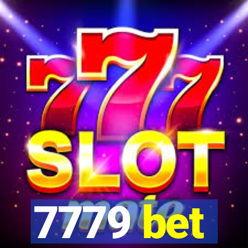 7779 bet