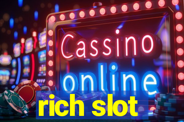 rich slot