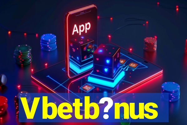 Vbetb?nus