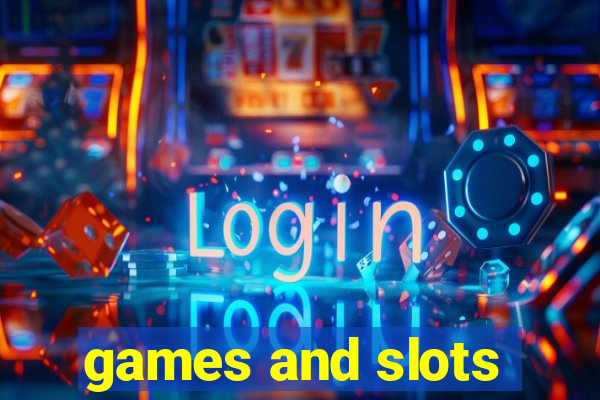 games and slots