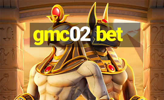 gmc02 bet