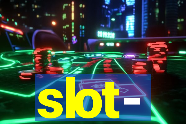 slot-