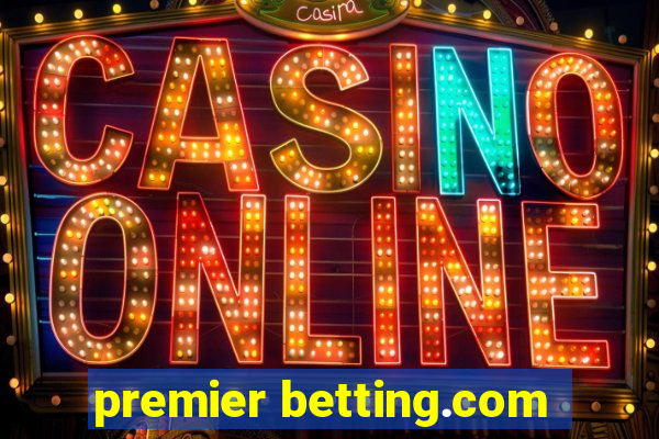 premier betting.com