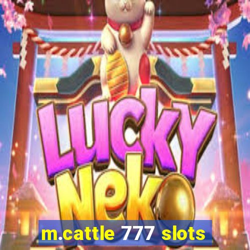 m.cattle 777 slots